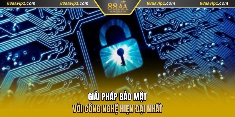 Giải pháp bảo mật hiện đại