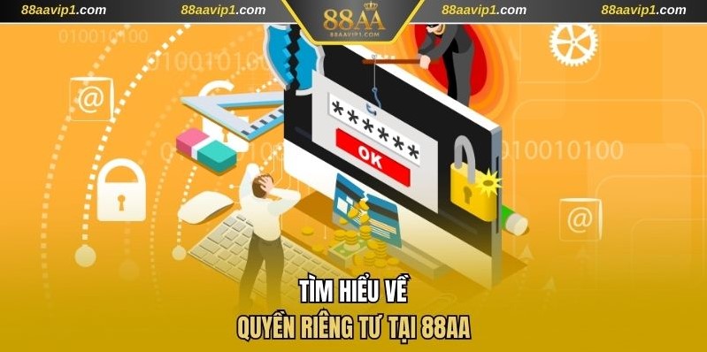 Tìm hiểu về quyền riêng tư
