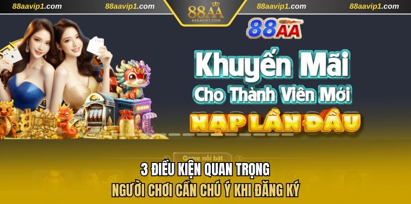 Tổng hợp 3 điều kiện quan trọng cần đáp ứng